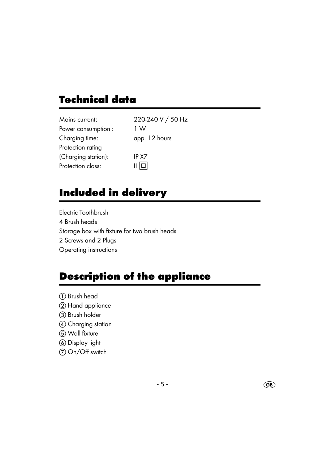 Kompernass KH 107 operating instructions Technical data, Included in delivery, Description of the appliance, Mains current 