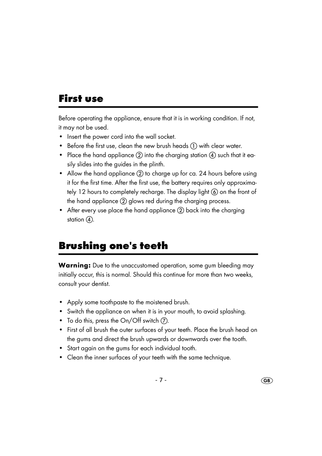 Kompernass KH 107 operating instructions First use, Brushing ones teeth 