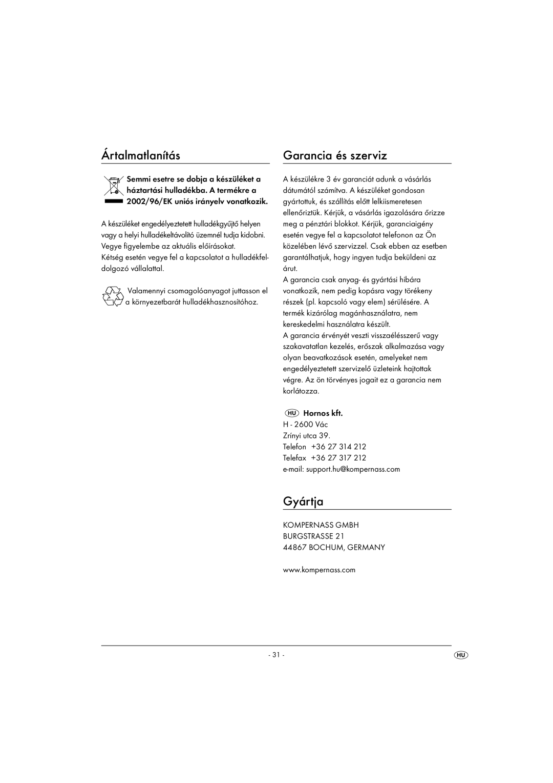 Kompernass KH 1099 manual Ártalmatlanítás, Garancia és szerviz, Gyártja 