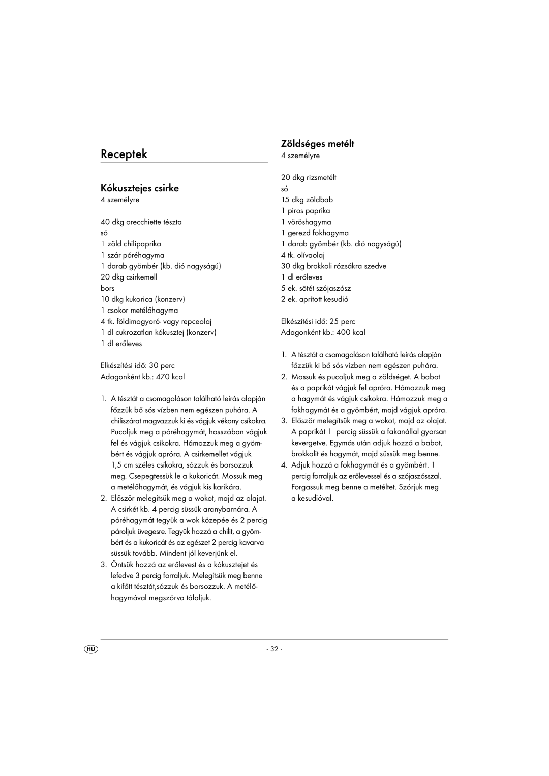 Kompernass KH 1099 manual Receptek, Kókusztejes csirke, Zöldséges metélt 