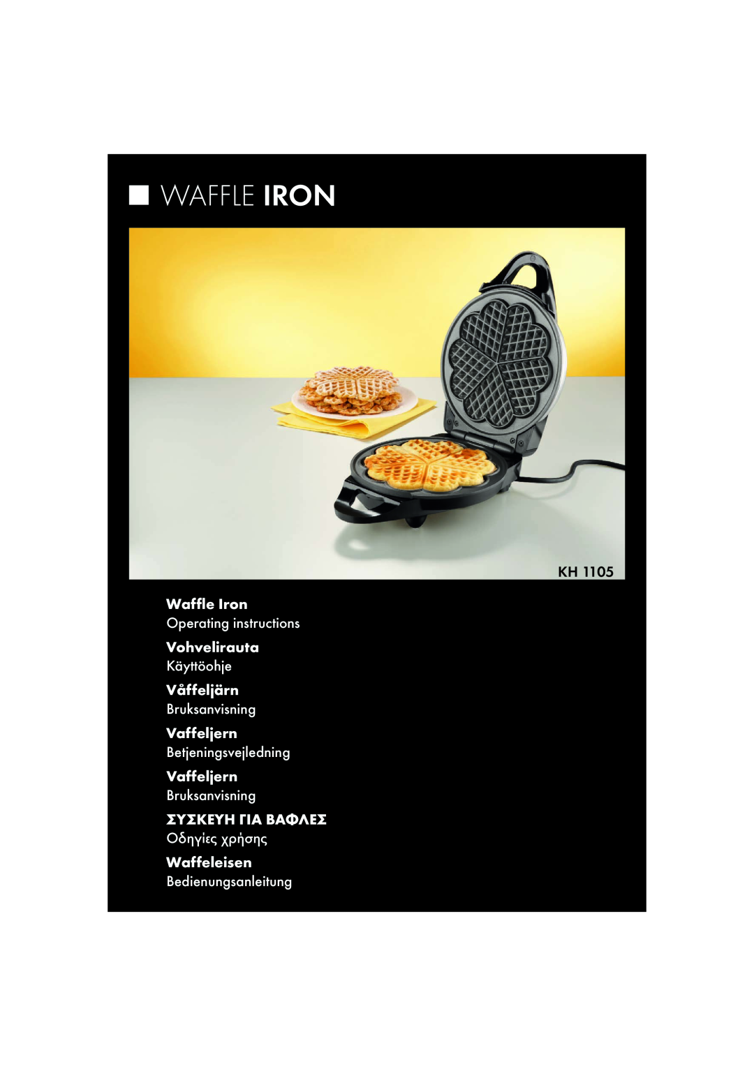 Kompernass KH 1105 manual Waffle Iron Operating instructions Vohvelirauta, Käyttöohje Våffeljärn Bruksanvisning Vaffeljern 