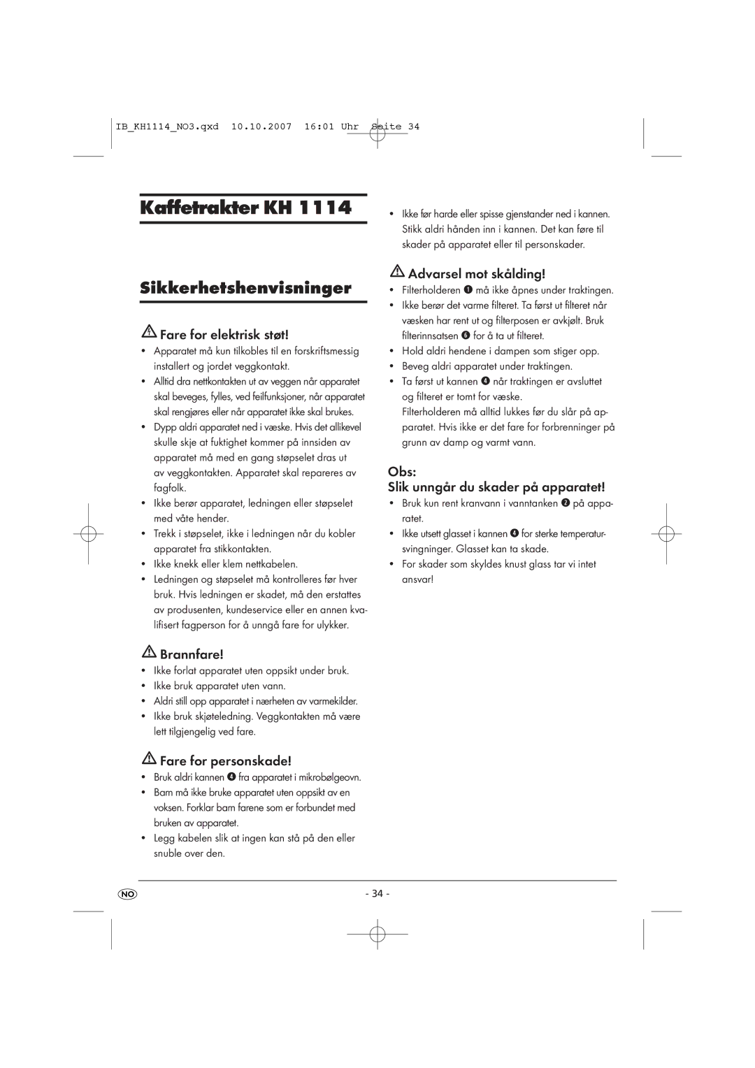 Kompernass KH 1114 warranty Sikkerhetshenvisninger, Fare for elektrisk støt, Brannfare, Fare for personskade 