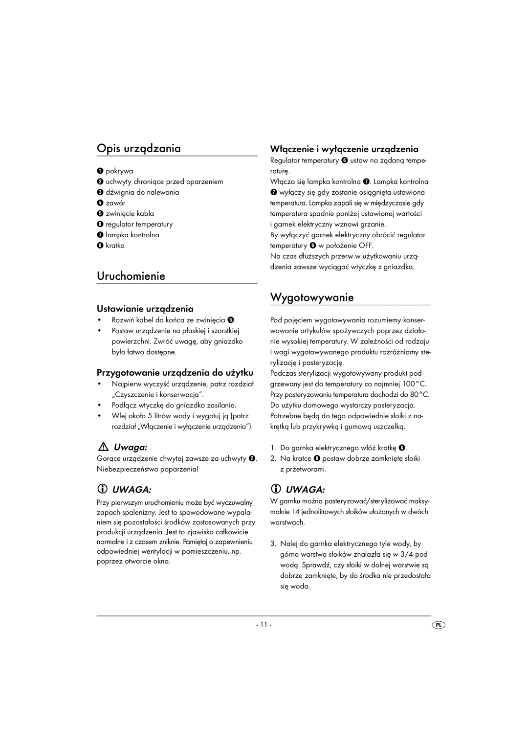 Kompernass KH 1135 operating instructions Opis urządzania, Uruchomienie, Wygotowywanie, Uwaga 