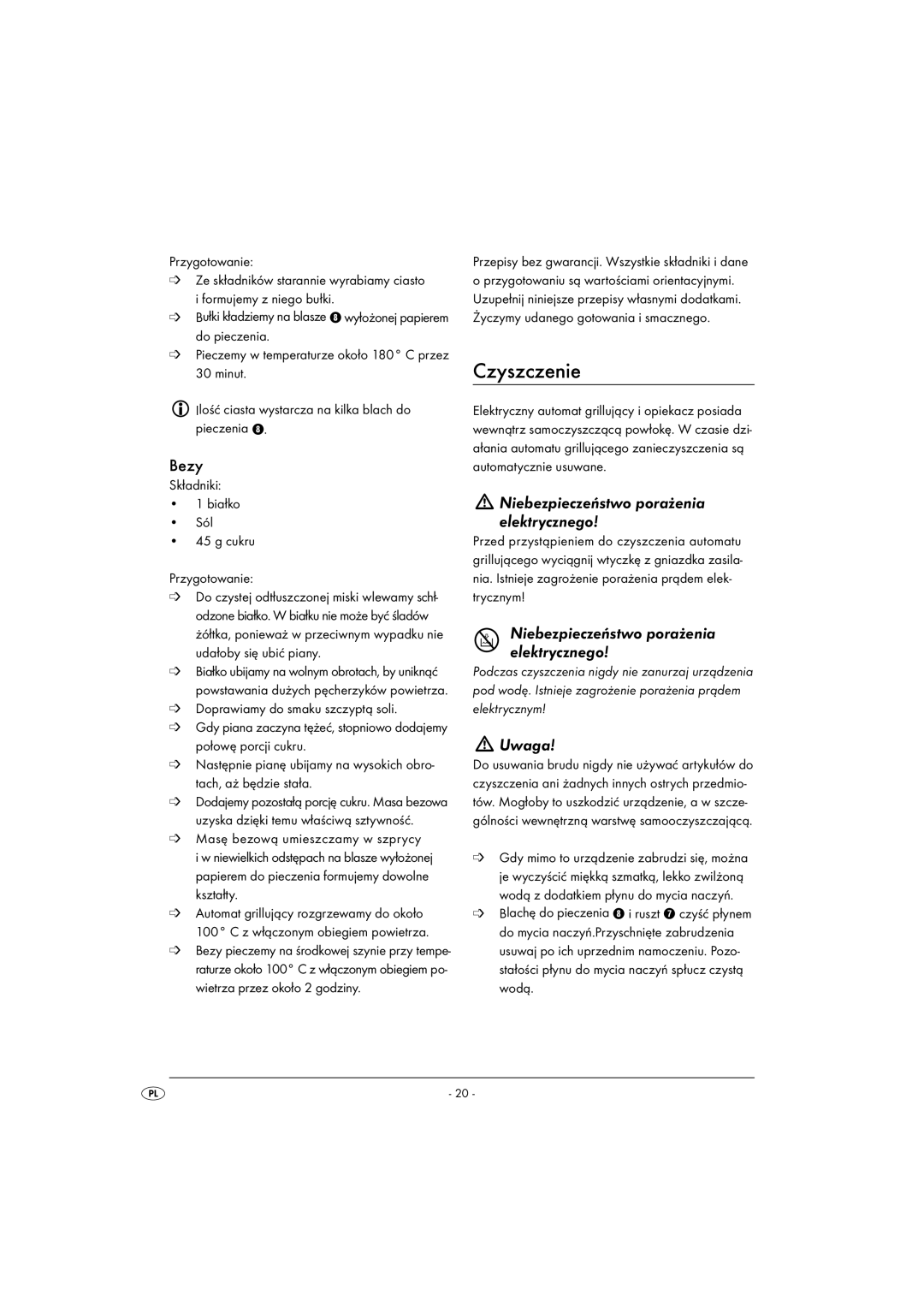 Kompernass KH 1139 Czyszczenie, Bezy, Niebezpieczeństwo porażenia elektrycznego, Składniki Białko Sól Cukru Przygotowanie 