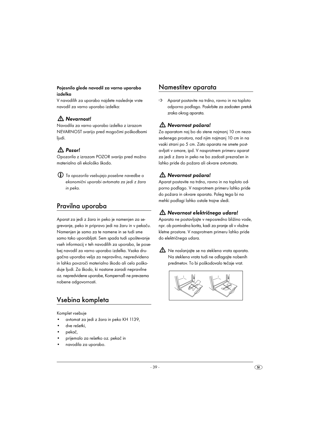 Kompernass KH 1139 manual Pravilna uporaba, Vsebina kompleta, Namestitev aparata 