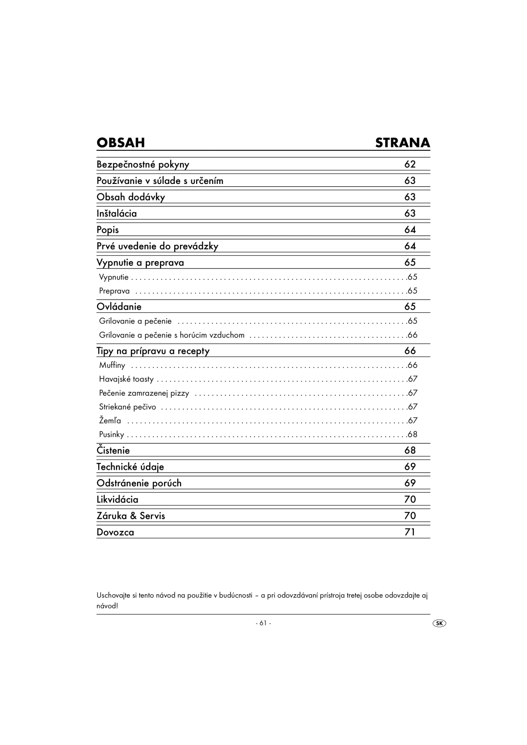 Kompernass KH 1139 manual Vypnutie Preprava, Grilovanie a pečenie Grilovanie a pečenie s horúcim vzduchom 