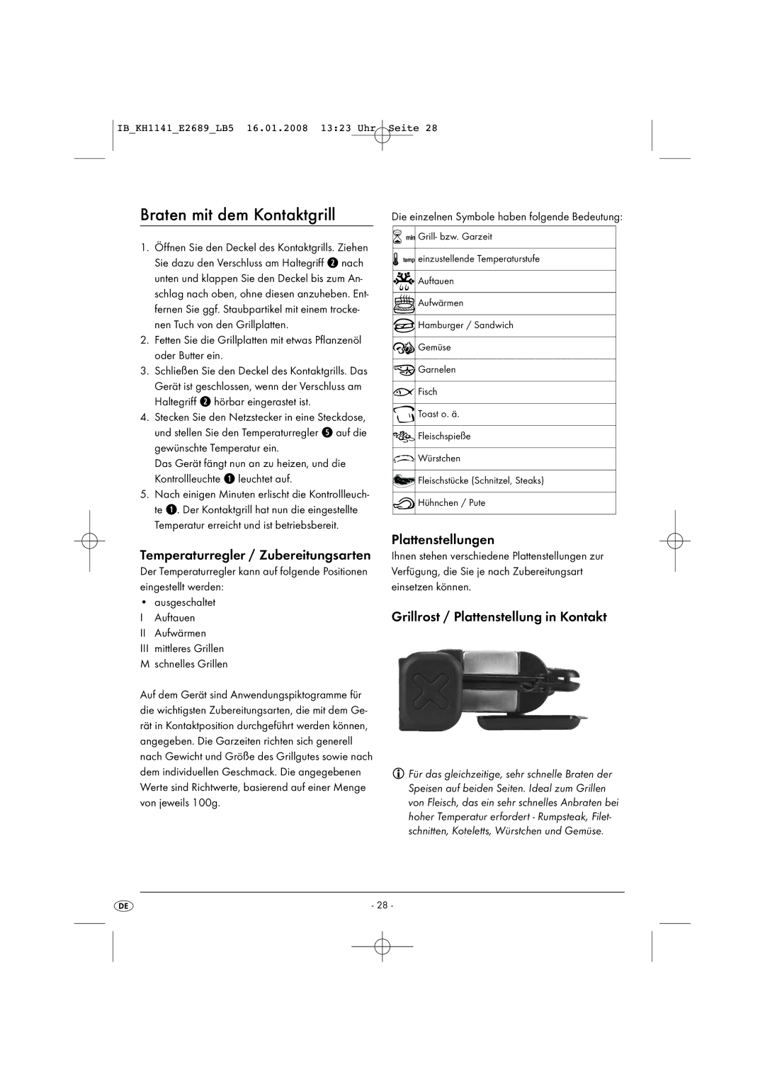 Kompernass KH 1141 manual Braten mit dem Kontaktgrill, Temperaturregler / Zubereitungsarten, Plattenstellungen 