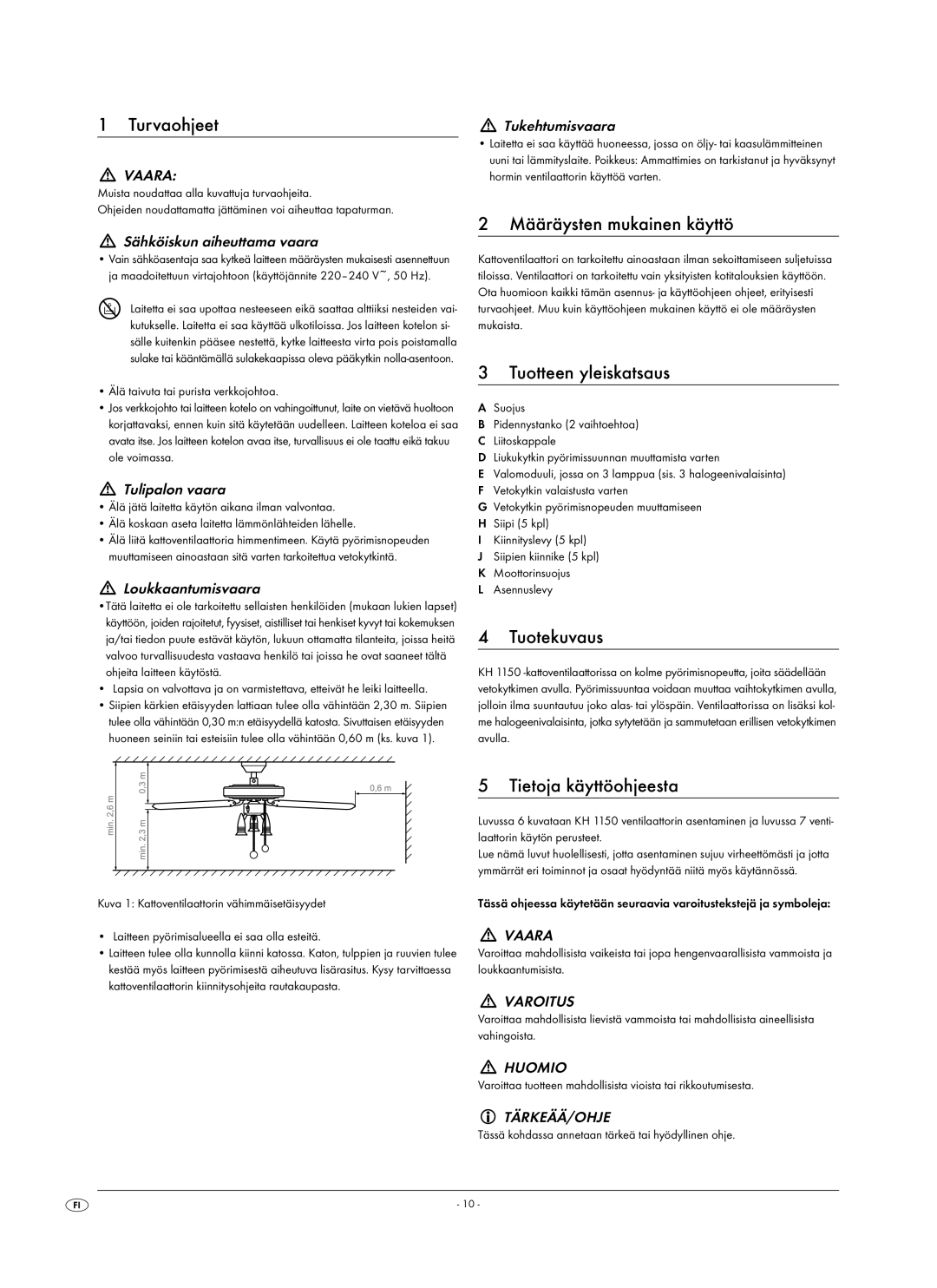 Kompernass KH 1150 Turvaohjeet, Määräysten mukainen käyttö, Tuotteen yleiskatsaus, Tuotekuvaus, Tietoja käyttöohjeesta 