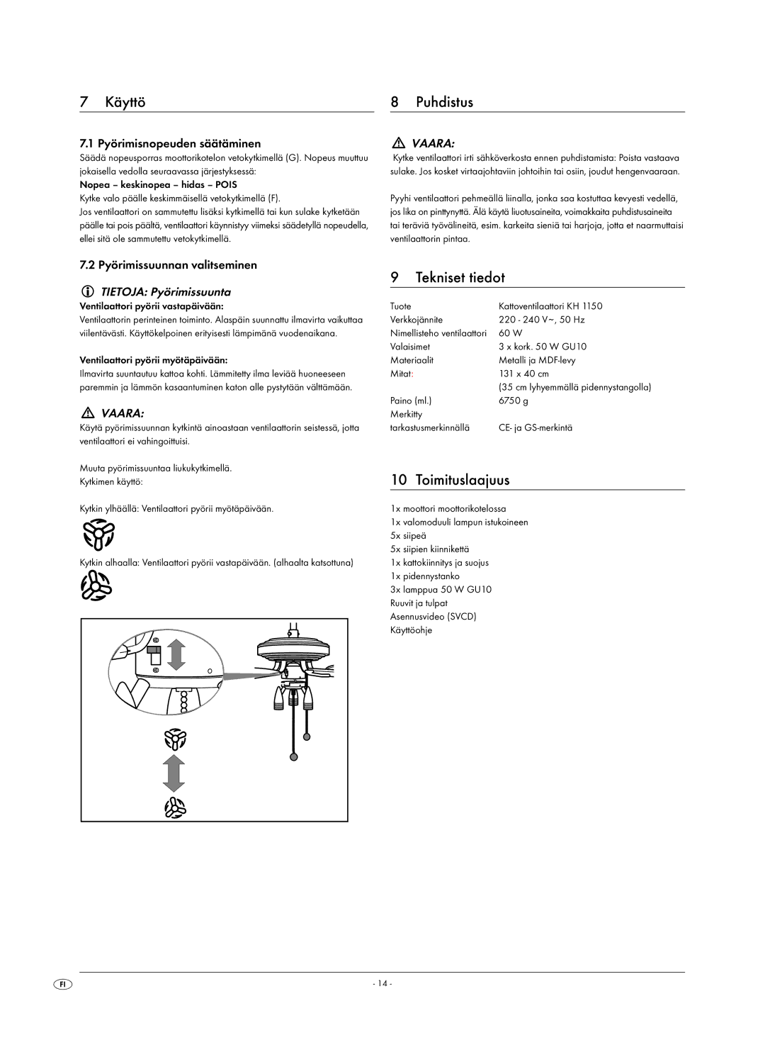 Kompernass KH 1150 manual Käyttö Puhdistus, Tekniset tiedot, Toimituslaajuus, Tietoja Pyörimissuunta 