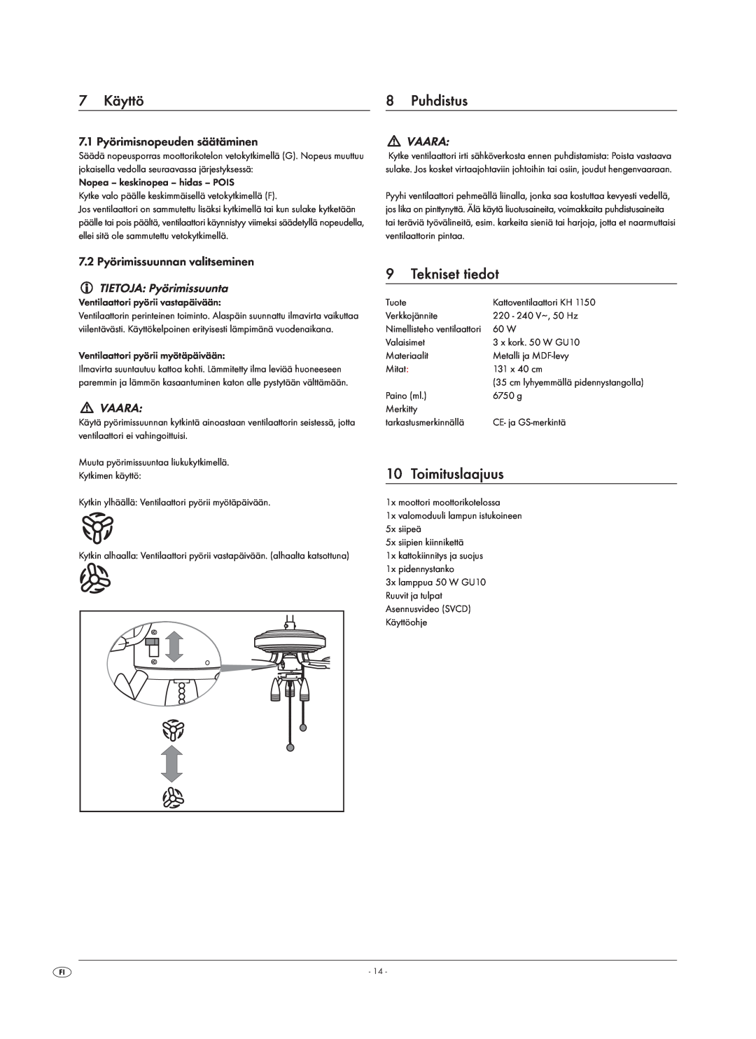 Kompernass KH 1150 manual 7 Käyttö, Puhdistus, 9Tekniset tiedot, Toimituslaajuus, 7.1 Pyörimisnopeuden säätäminen, Vaara 