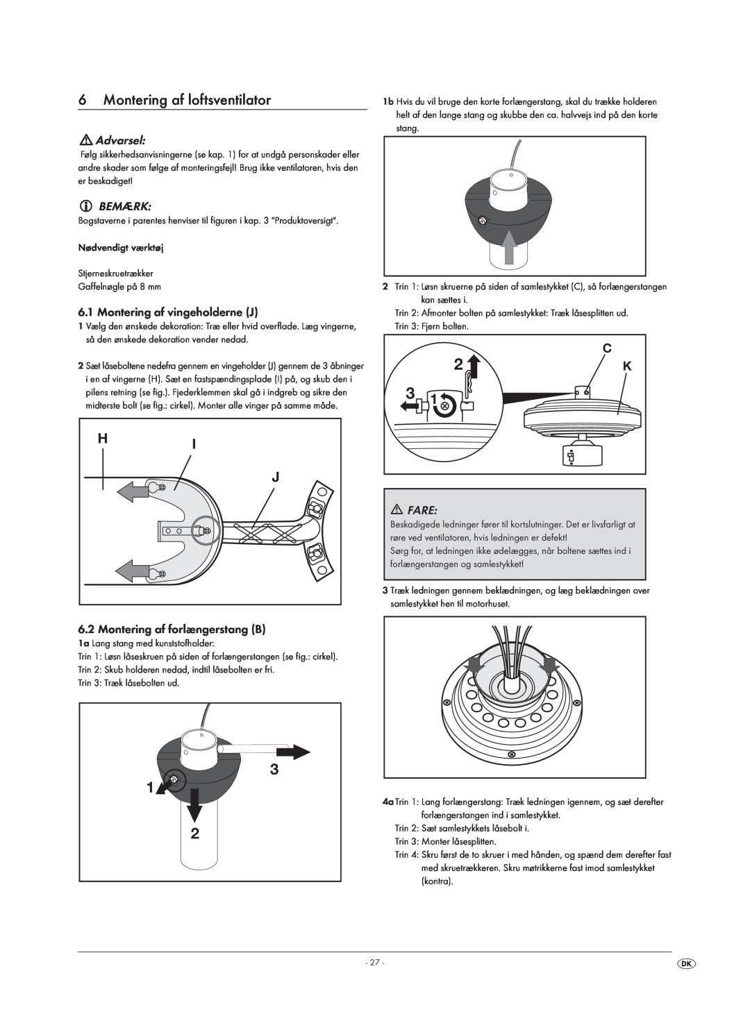 Kompernass KH 1150 manual 6Montering af loftsventilator, Advarsel, Bemærk, Montering af vingeholderne J, Fare 
