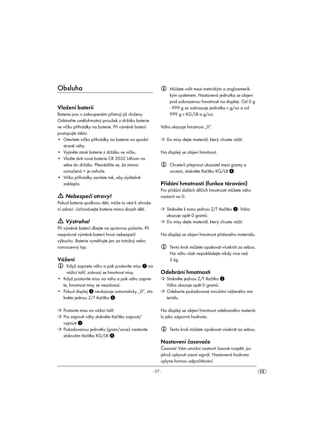 Kompernass KH 1156 operating instructions Obsluha, Nebezpečí otravy, Výstraha 