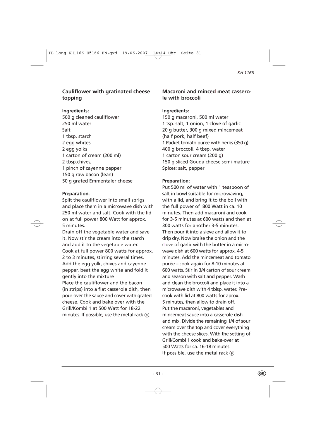 Kompernass KH 1166 manual Cauliflower with gratinated cheese topping, Macaroni and minced meat cassero- le with broccoli 