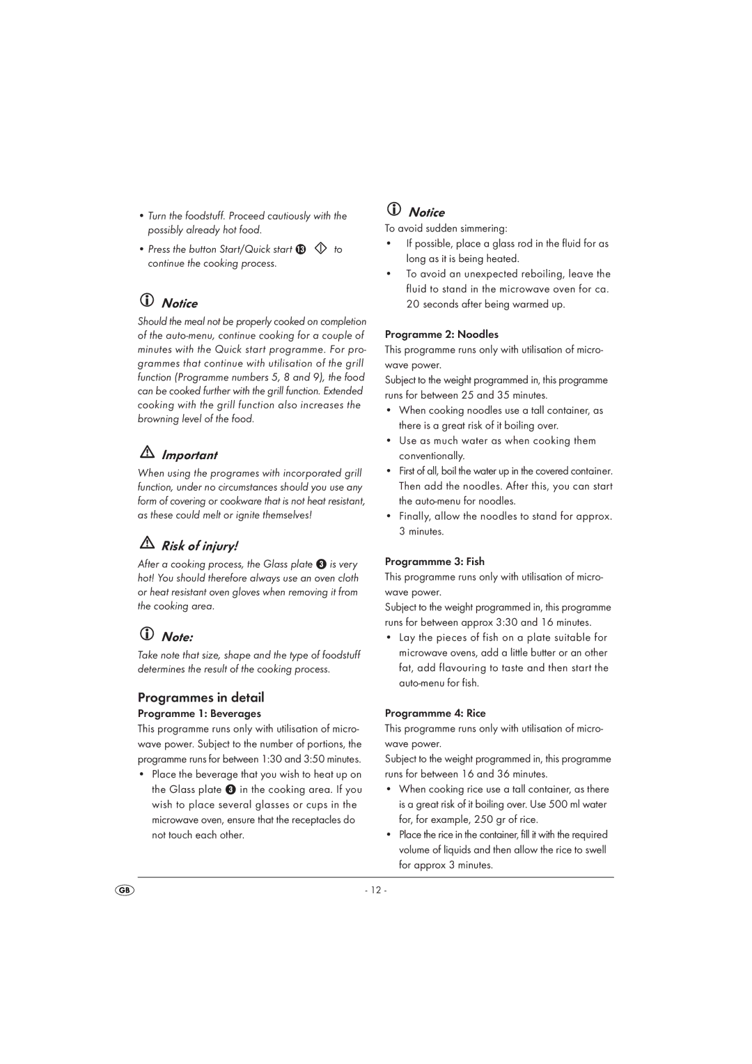 Kompernass KH 1168 Programmes in detail, Programme 1 Beverages, Use as much water as when cooking them conventionally 