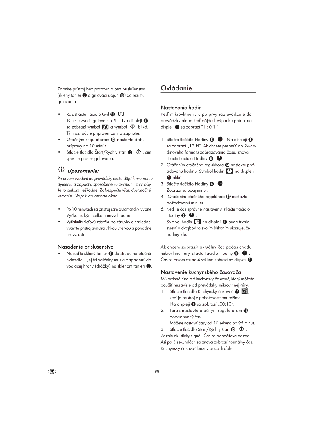 Kompernass KH 1168 manual Ovládanie, Nasadenie príslušenstva, Nastavenie hodín, Nastavenie kuchynského časovača 