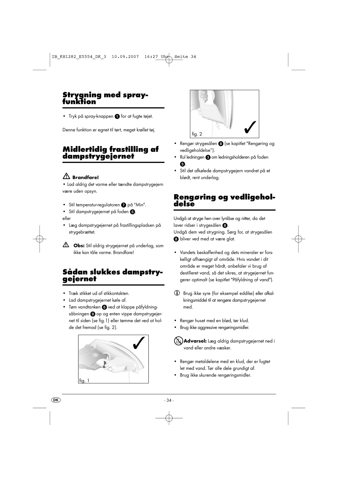 Kompernass KH 1282 operating instructions Strygning med spray- funktion, Midlertidig frastilling af dampstrygejernet 