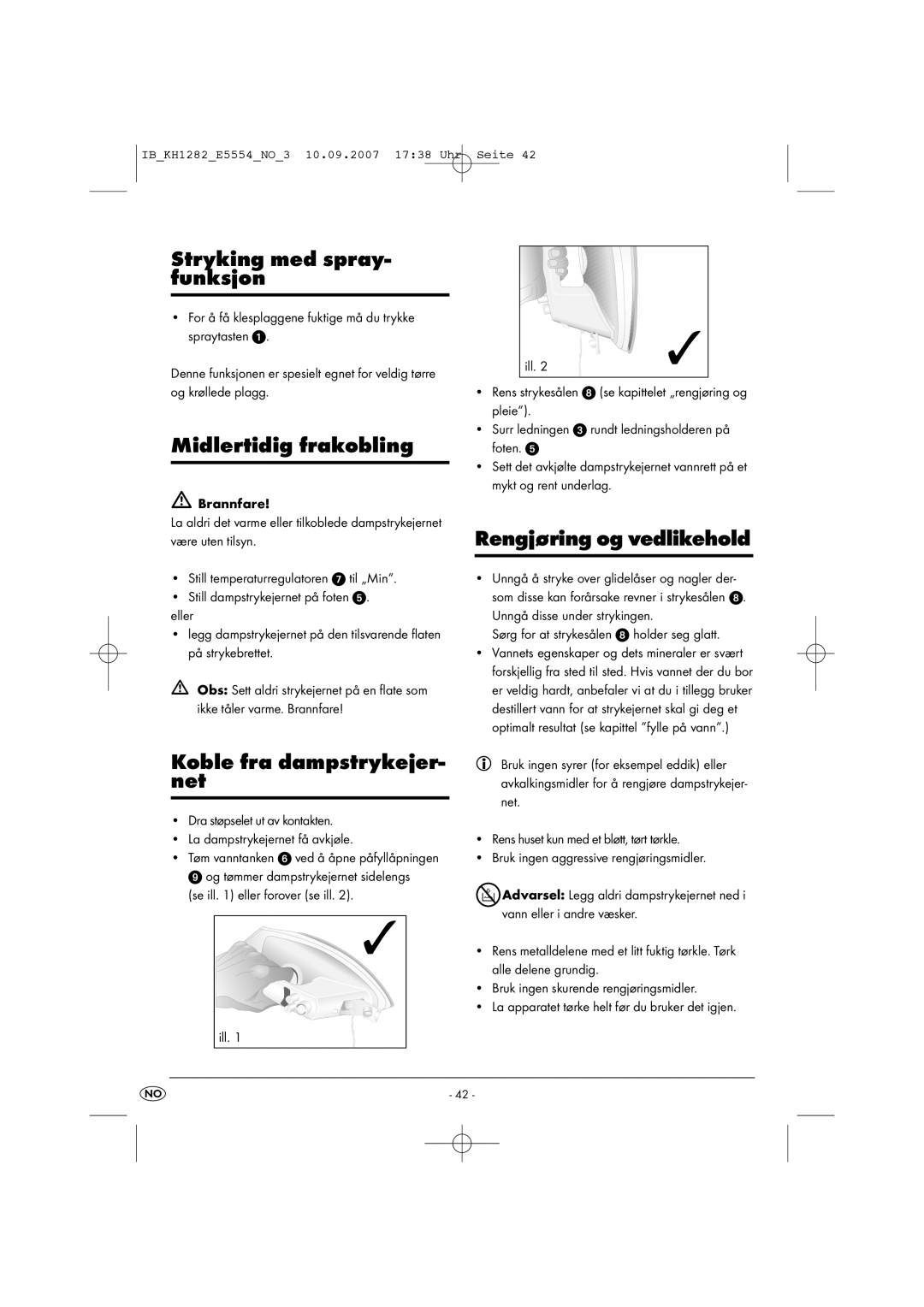 Kompernass KH 1282 Stryking med spray- funksjon, Midlertidig frakobling, Koble fra dampstrykejer- net 