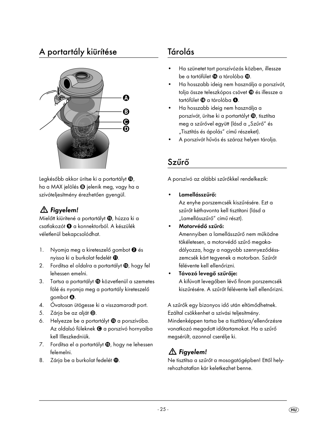 Kompernass KH 1410 operating instructions Portartály kiürítése, Szűrő 