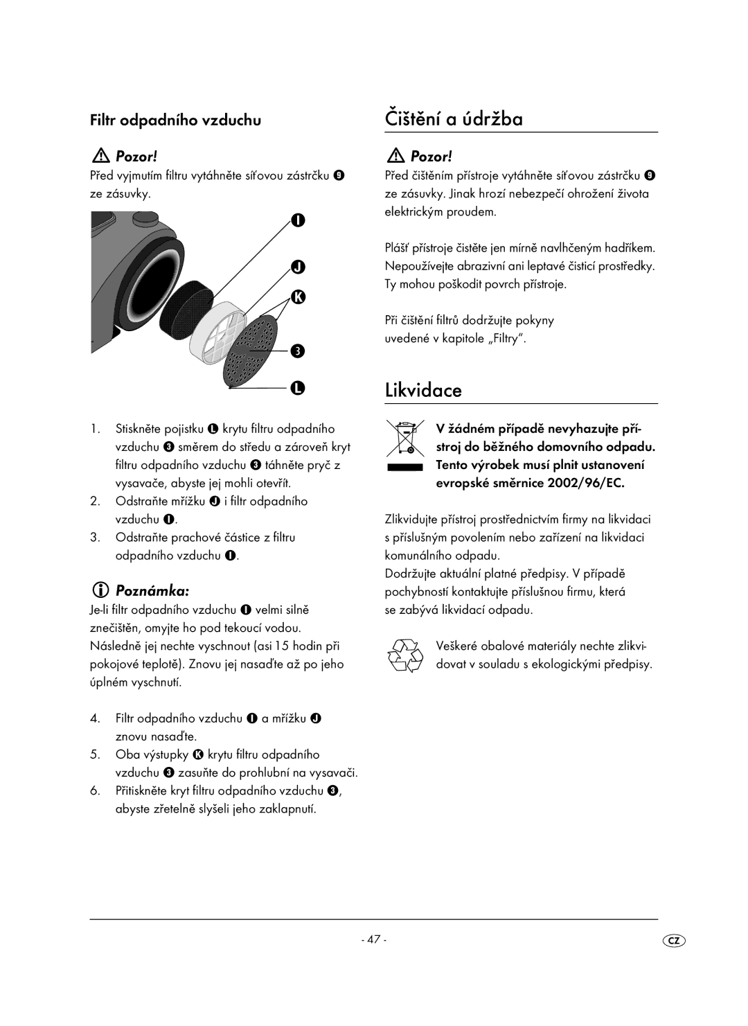 Kompernass KH 1410 operating instructions Čištění a údržba, Likvidace, Filtr odpadního vzduchu, Krytu filtru odpadního 