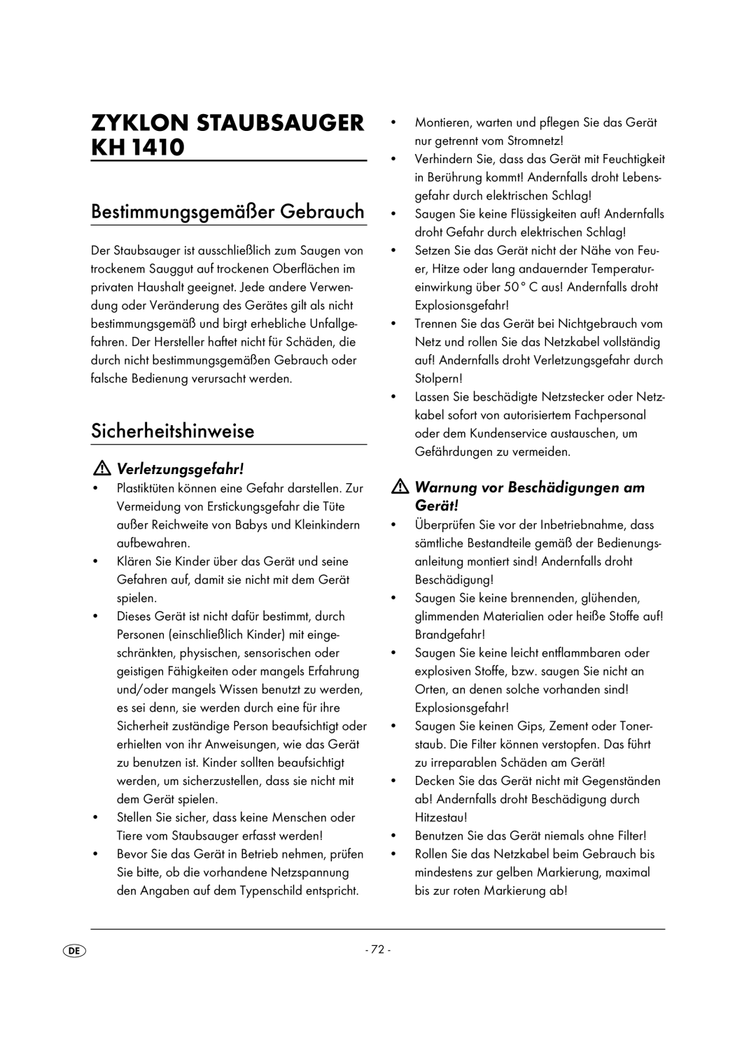 Kompernass KH 1410 Zyklon Staubsauger KH, Sicherheitshinweise, Verletzungsgefahr, Warnung vor Beschädigungen am Gerät 