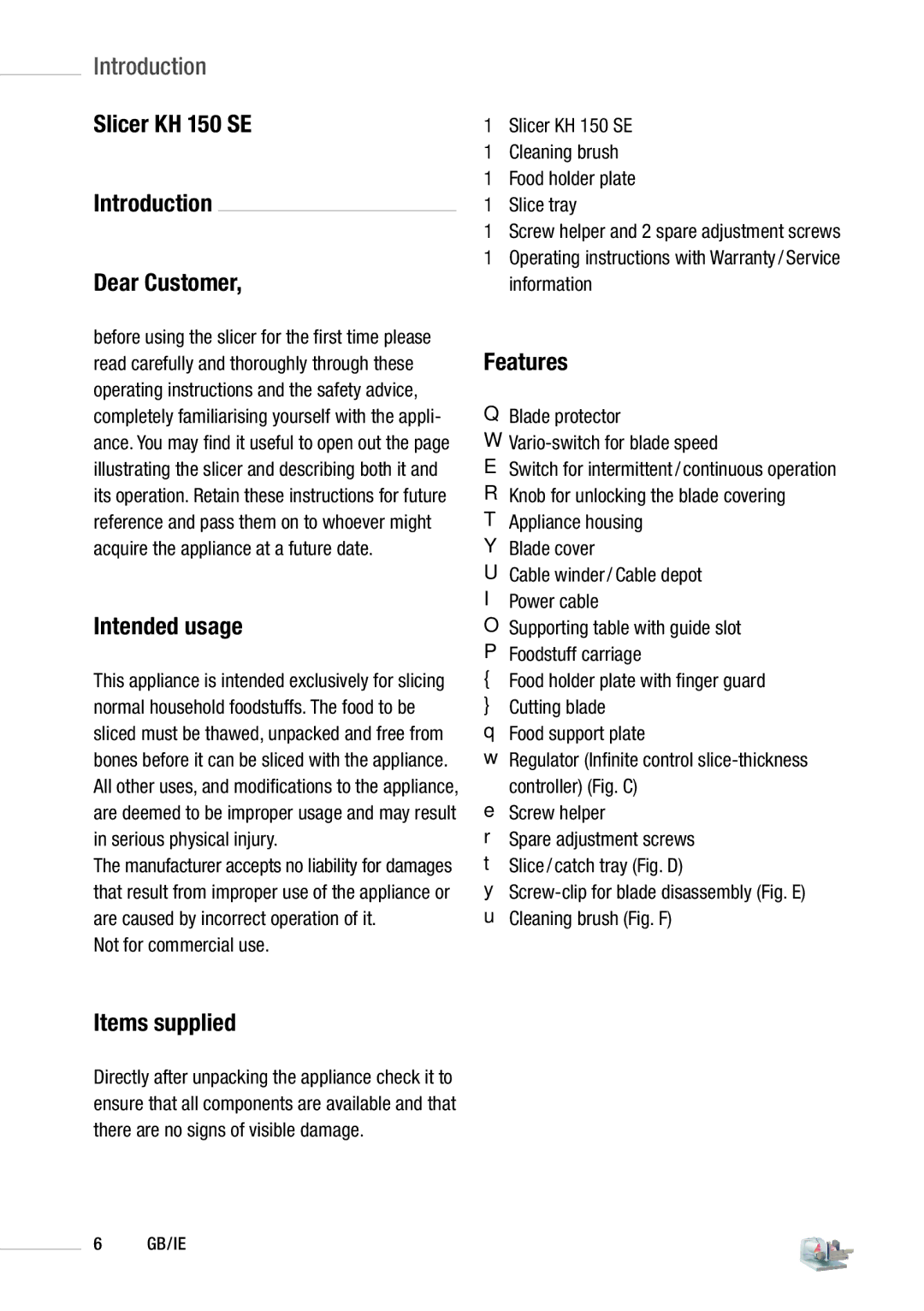 Kompernass manual Slicer KH 150 SE Introduction Dear Customer, Intended usage, Features, Items supplied 