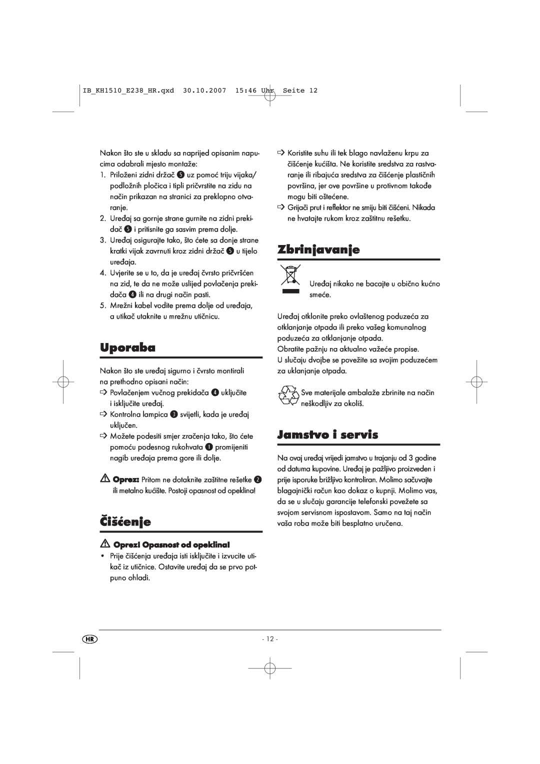 Kompernass KH 1510 manual Uporaba, Čišćenje, Zbrinjavanje, Jamstvo i servis 