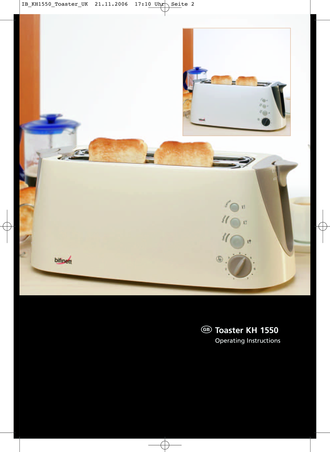 Kompernass KH 1550 manual Toaster KH, Operating Instructions, IB KH1550 Toaster UK 21.11.2006 17 10 Uhr Seite 