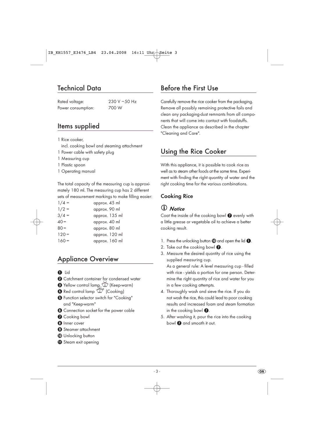 Kompernass KH 1557 Technical Data Before the First Use, Items supplied, Appliance Overview, Using the Rice Cooker 