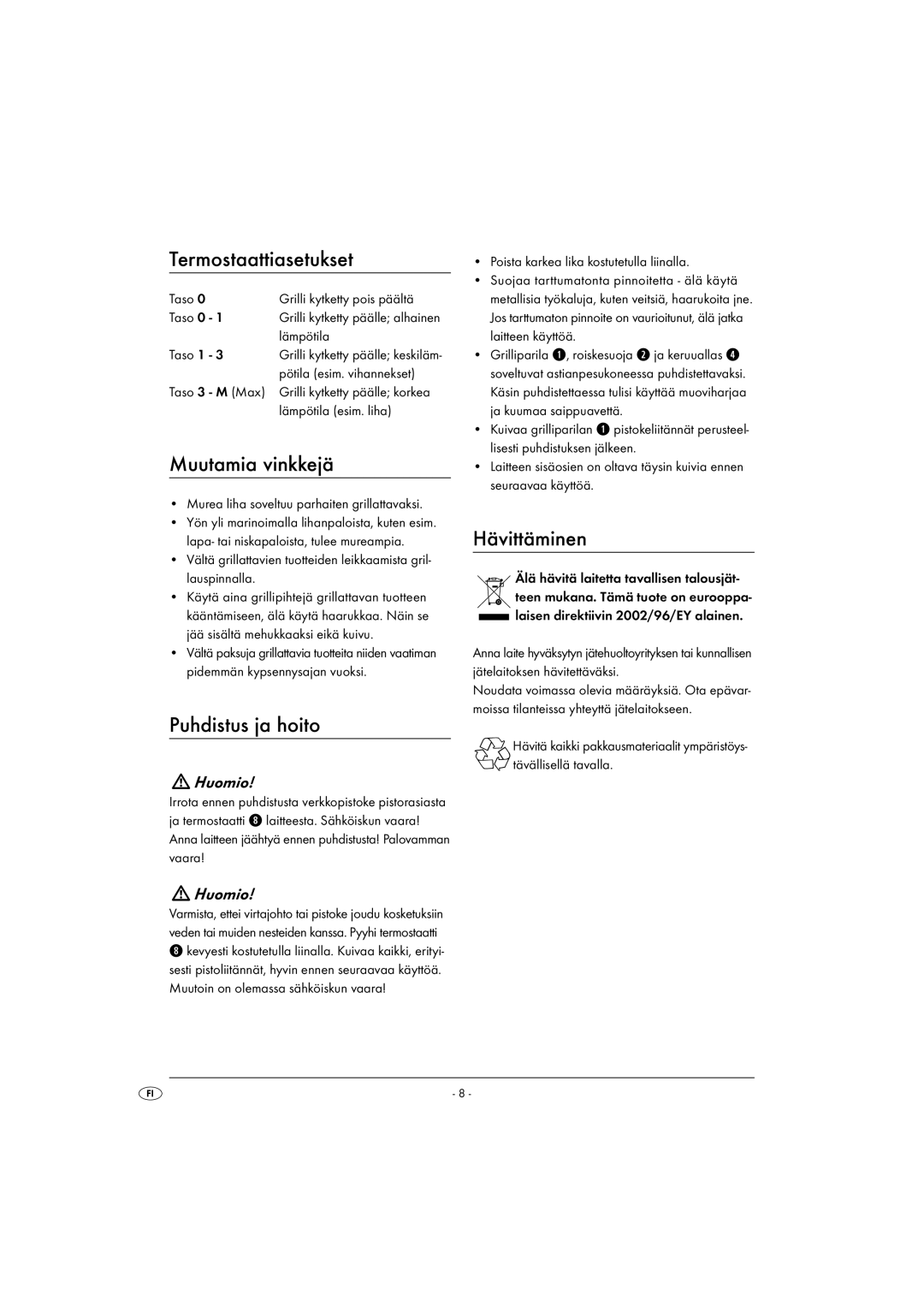 Kompernass KH 1602 Termostaattiasetukset, Muutamia vinkkejä, Puhdistus ja hoito, Hävittäminen, Huomio 