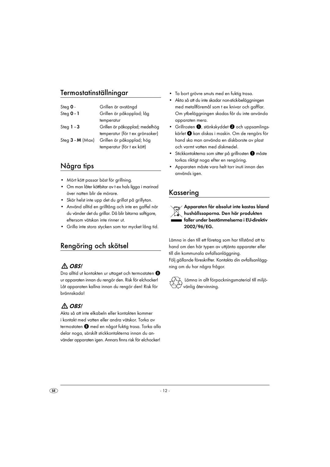 Kompernass KH 1602 operating instructions Termostatinställningar, Några tips, Rengöring och skötsel, Kassering, Obs 