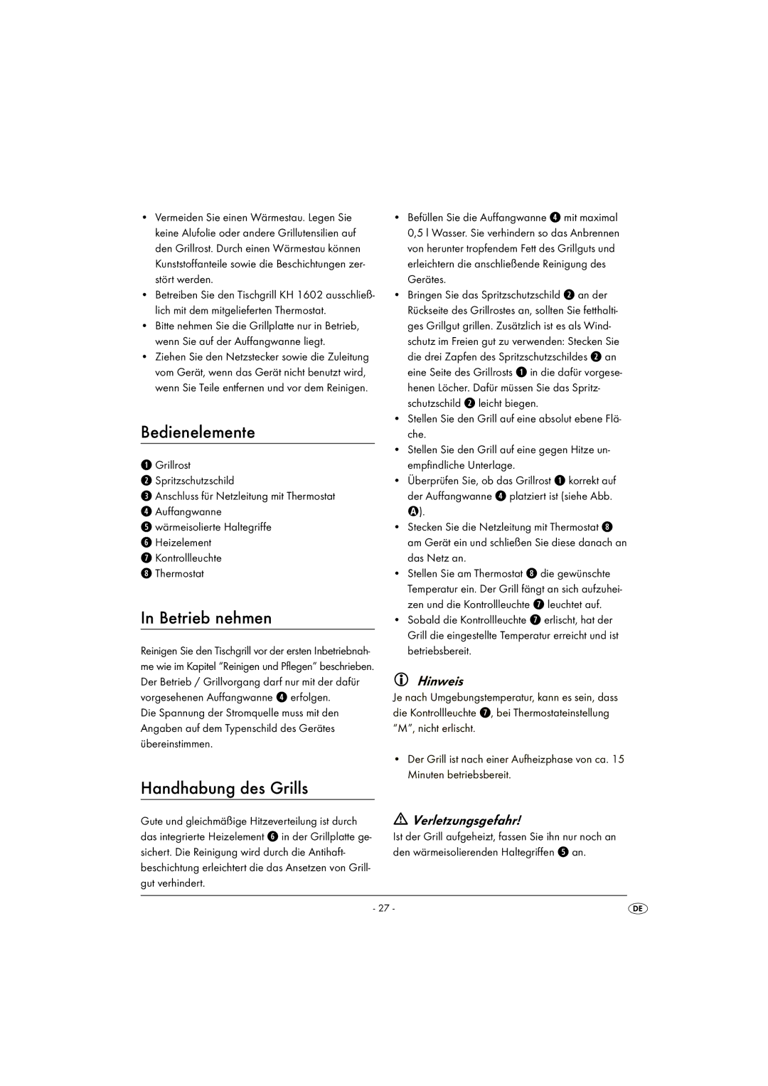 Kompernass KH 1602 operating instructions Bedienelemente, Betrieb nehmen, Handhabung des Grills, Verletzungsgefahr 