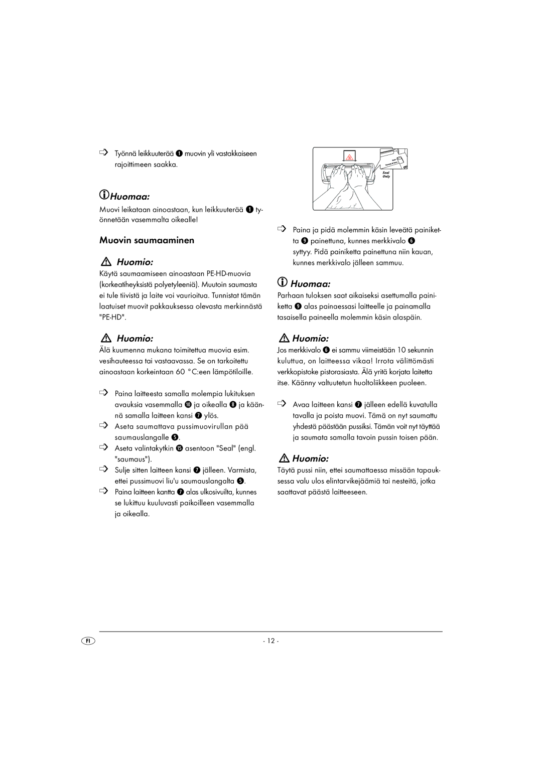 Kompernass KH 1605 manual Muovin saumaaminen, Huomio 