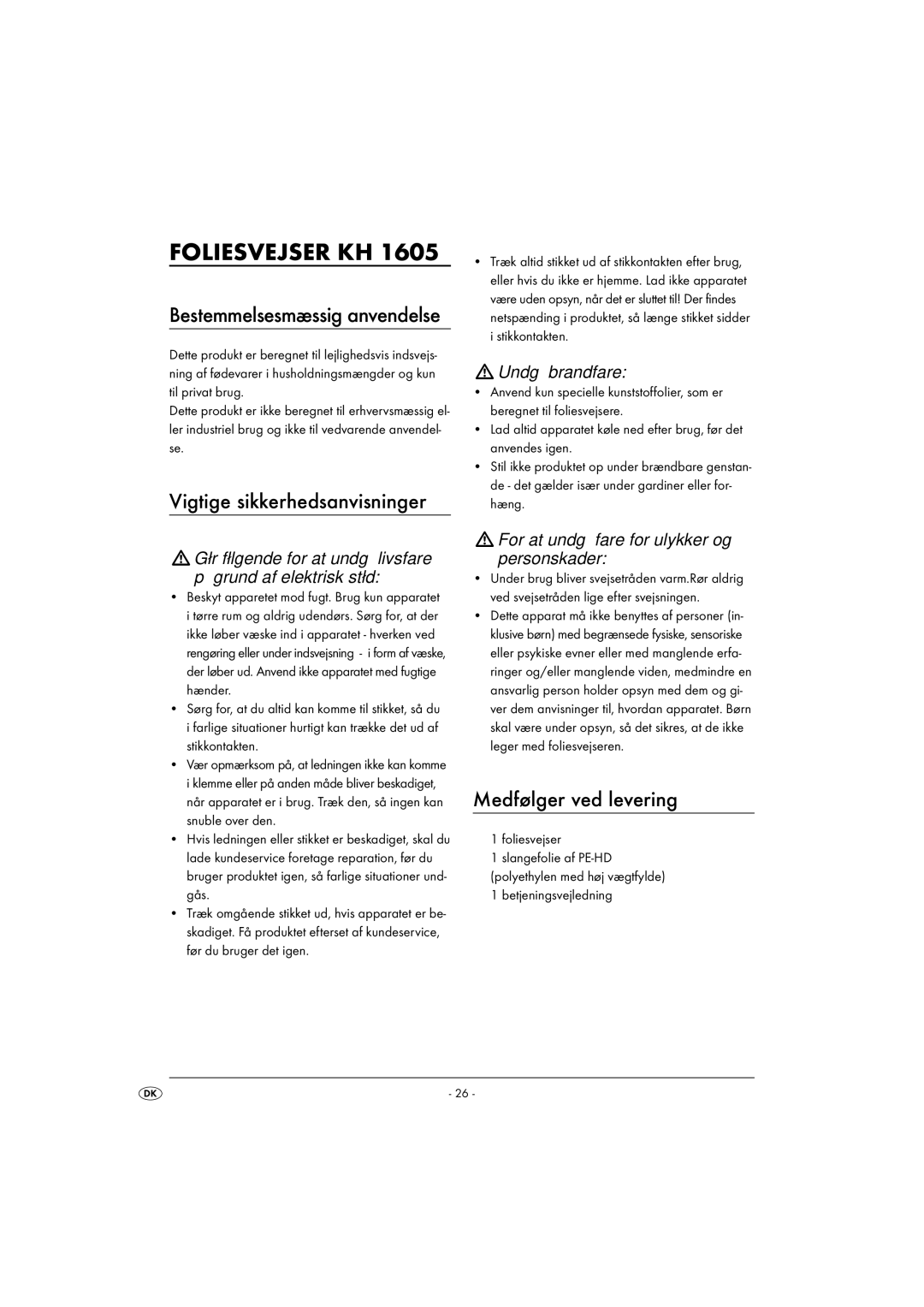 Kompernass KH 1605 manual Foliesvejser KH, Vigtige sikkerhedsanvisninger, Medfølger ved levering, Undgå brandfare 