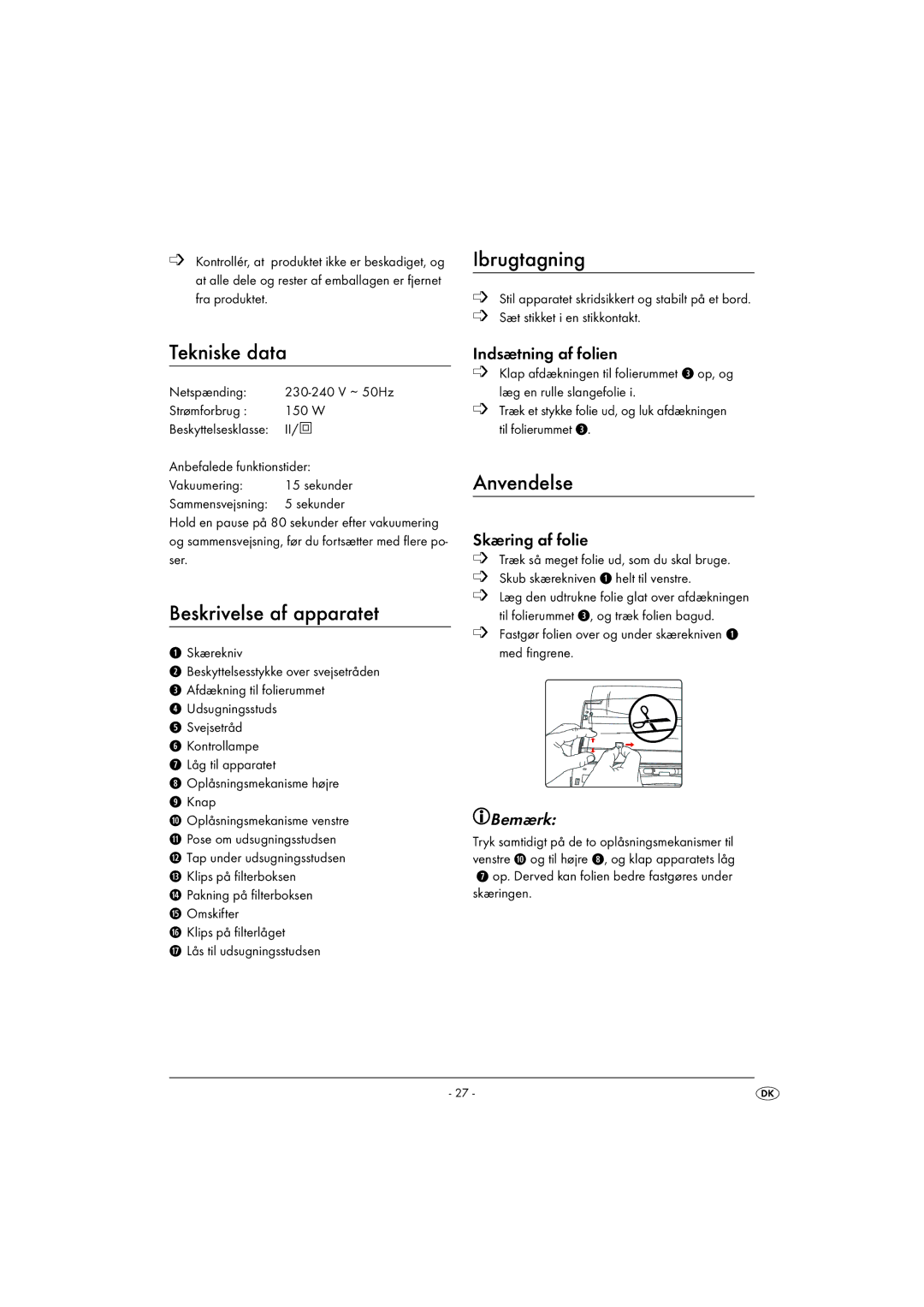 Kompernass KH 1605 manual Tekniske data, Beskrivelse af apparatet, Ibrugtagning, Anvendelse, Bemærk 