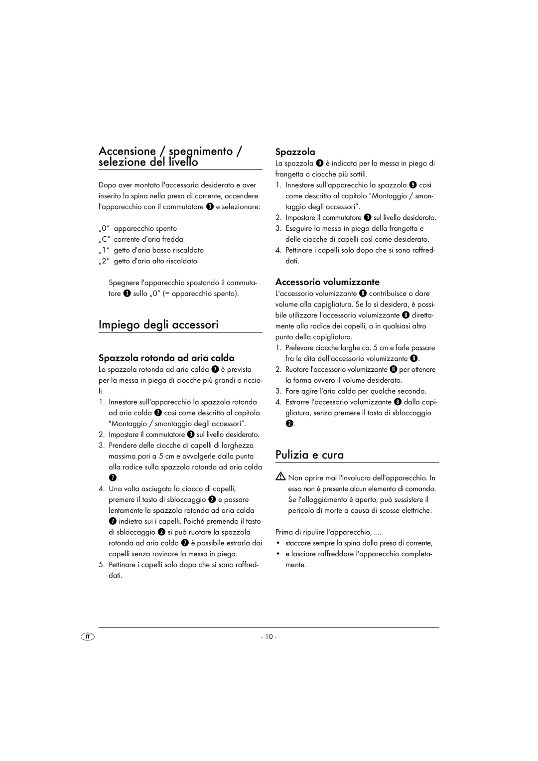 Kompernass KH 1804 operating instructions Impiego degli accessori, Pulizia e cura 