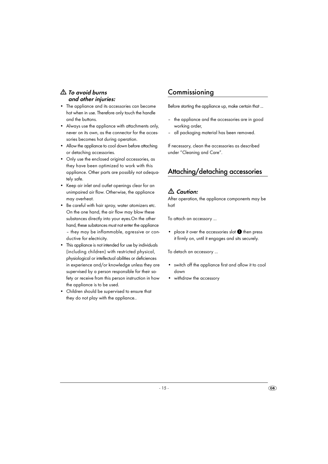 Kompernass KH 1804 operating instructions Commissioning, Attaching/detaching accessories, To avoid burns and other injuries 
