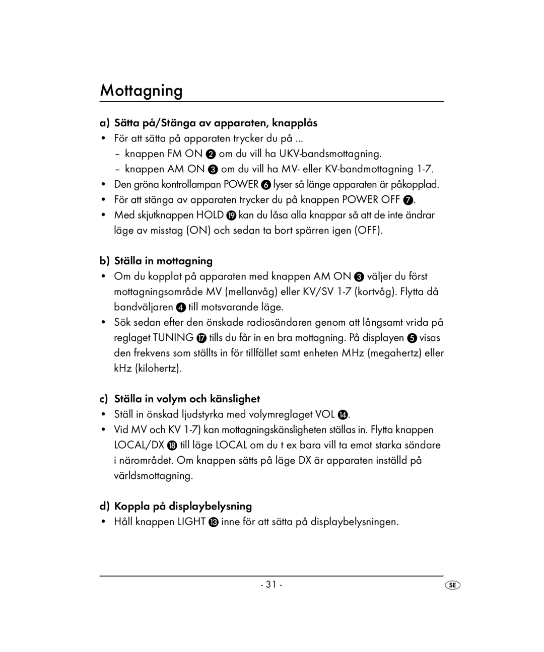 Kompernass KH 2022 manual Mottagning, Läge av misstag on och sedan ta bort spärren igen OFF, Ställa in mottagning 