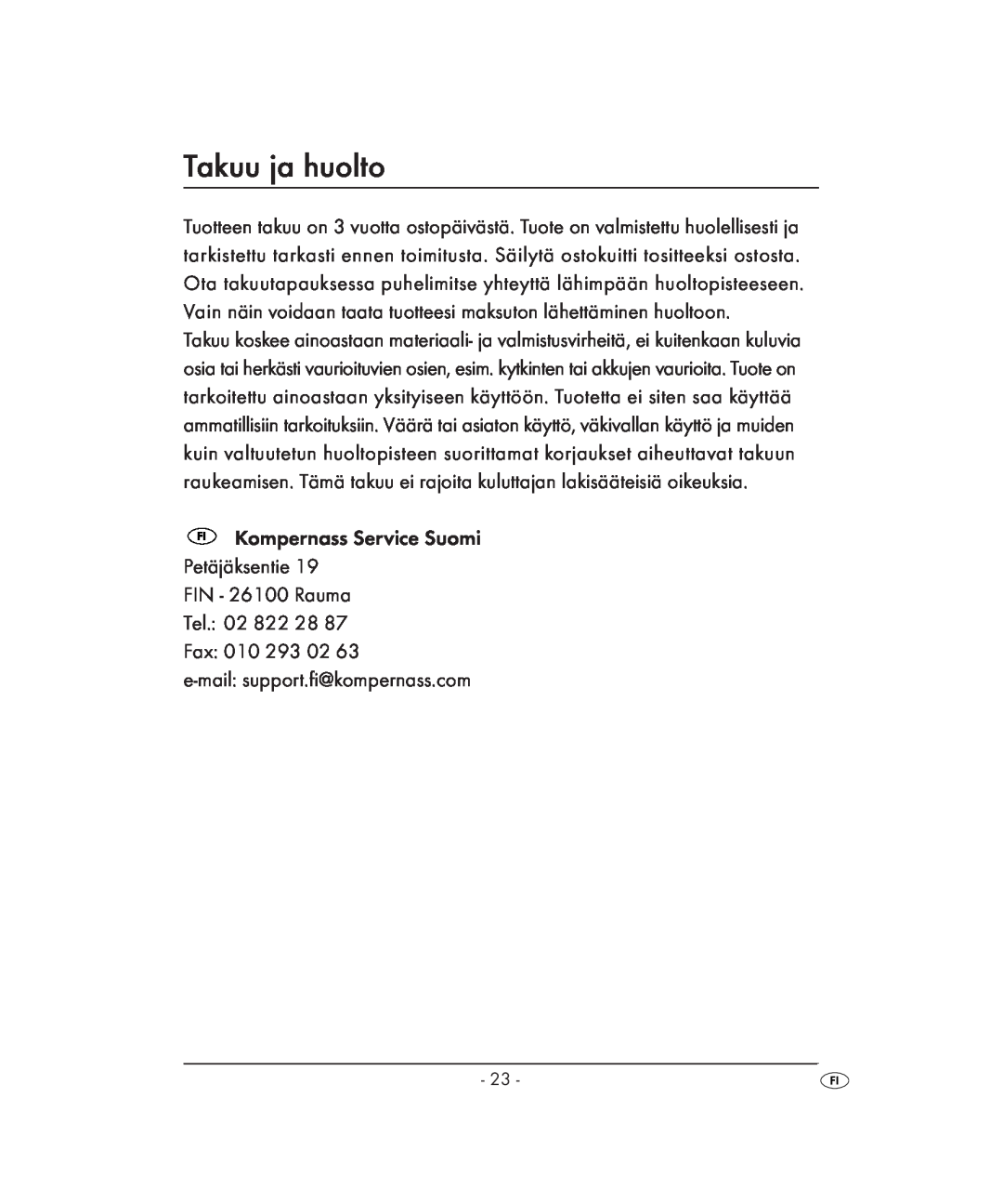 Kompernass KH 2022 manual Takuu ja huolto, Kompernass Service Suomi Petäjäksentie, FIN - 26100 Rauma Tel. 02 822 28 Fax 