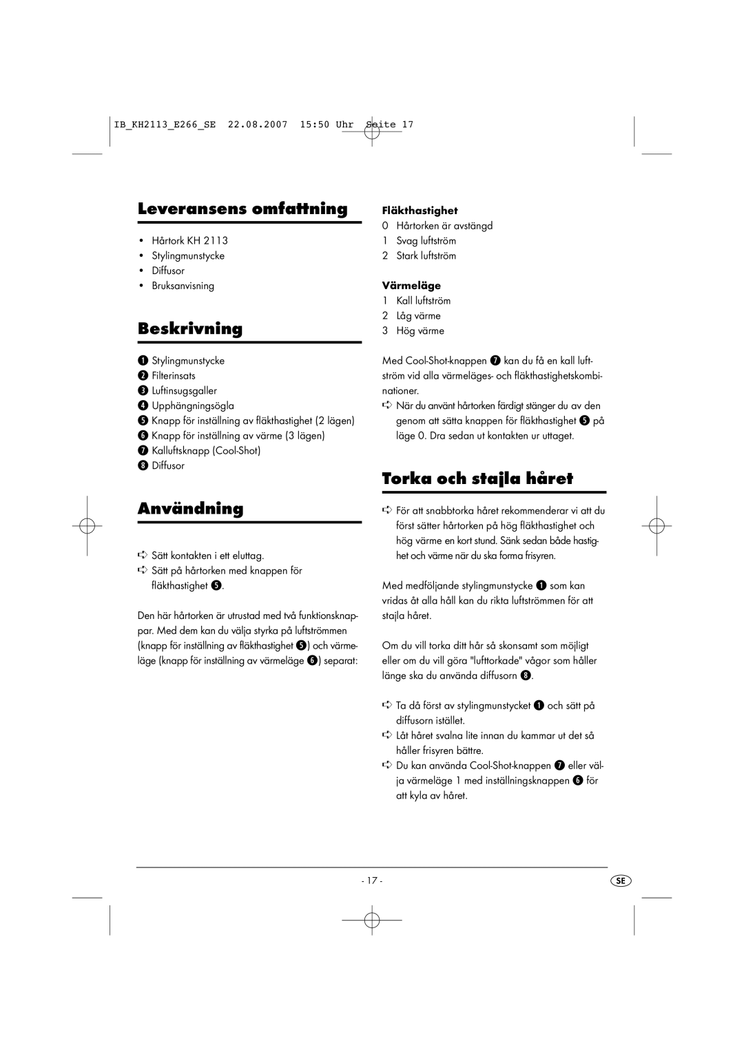 Kompernass KH 2113 operating instructions Leveransens omfattning, Beskrivning, Användning, Torka och stajla håret 