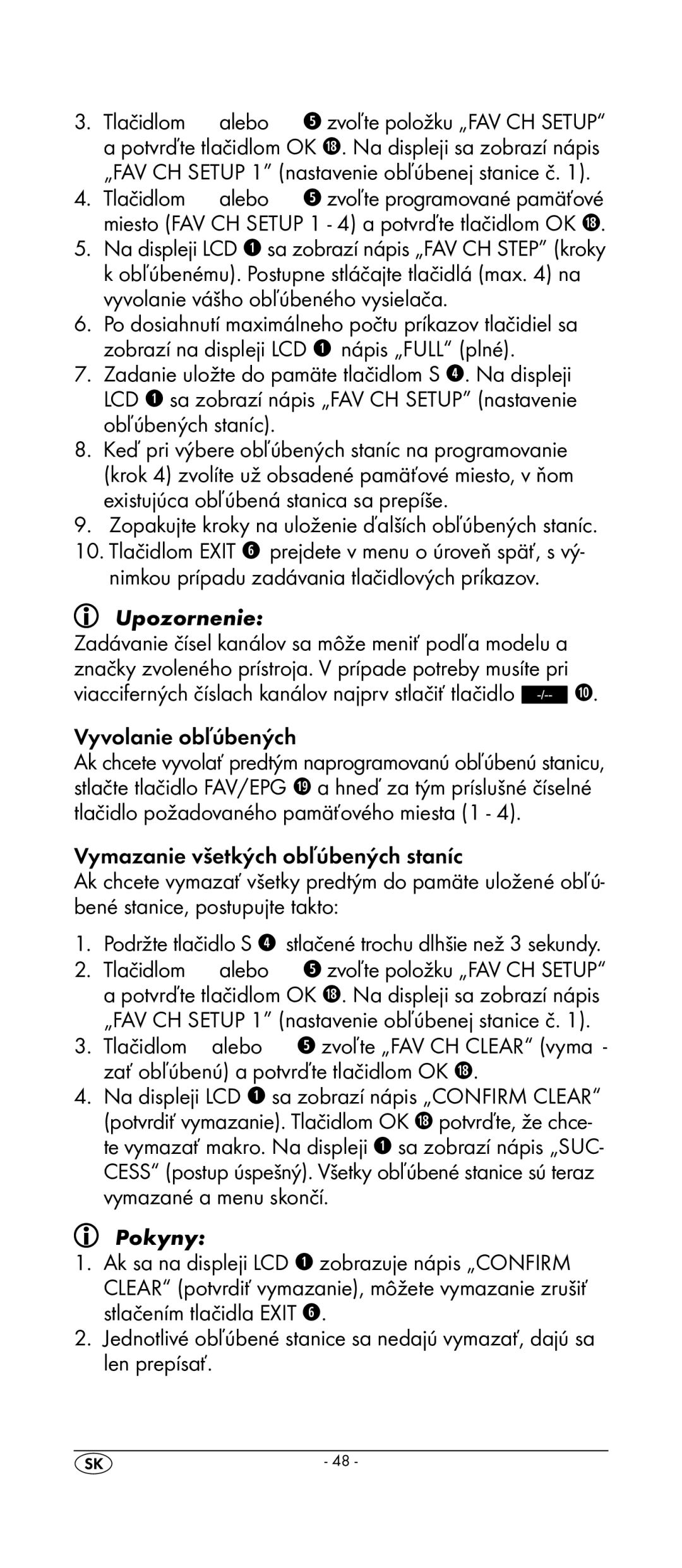 Kompernass KH 2159 manual Vyvolanie obľúbených 