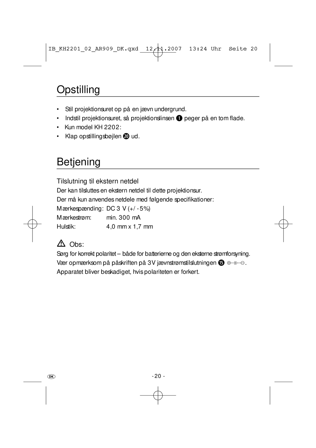 Kompernass KH 2201 manual Opstilling, Betjening, Tilslutning til ekstern netdel 