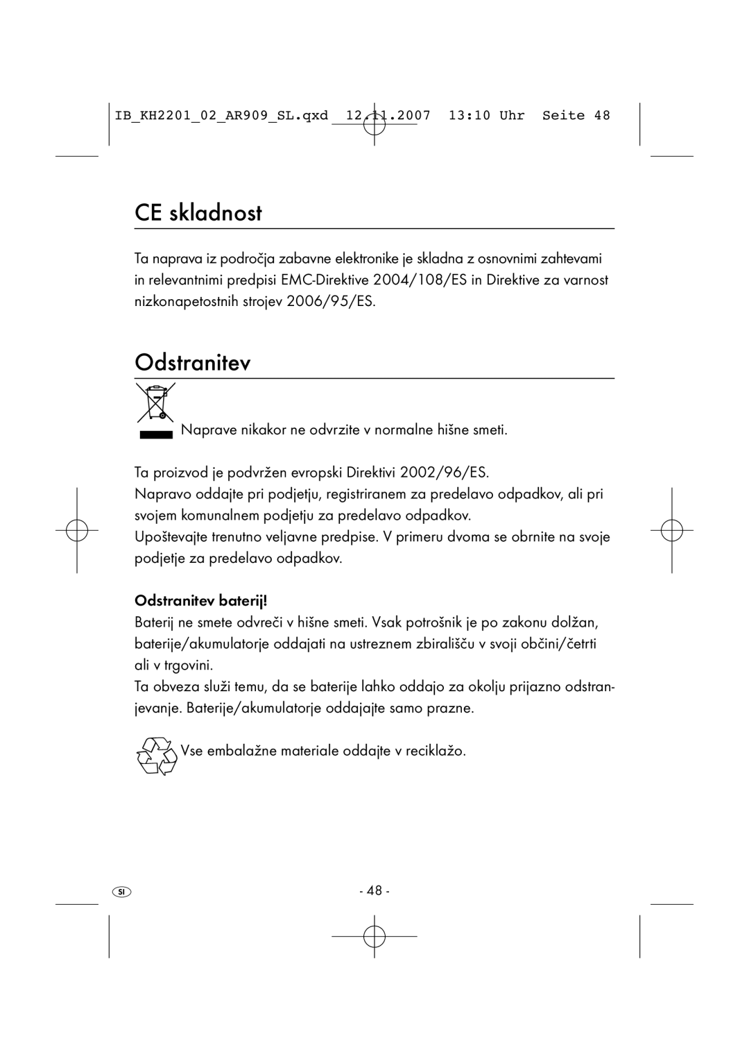 Kompernass KH 2202, KH 2001 manual CE skladnost, Odstranitev, Vse embalažne materiale oddajte v reciklažo 