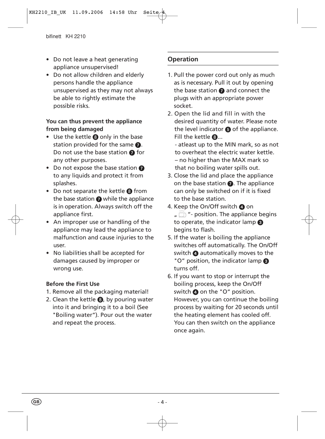 Kompernass KH 2210 manual Operation, You can thus prevent the appliance from being damaged, Before the First Use 