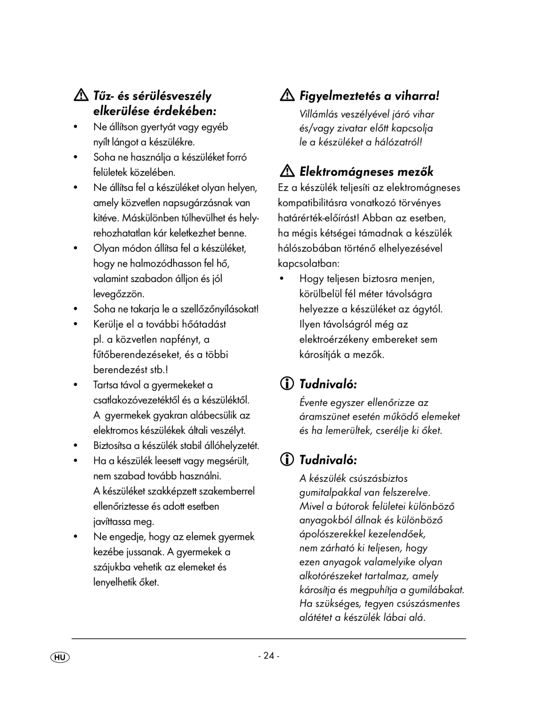 Kompernass KH 2236 Figyelmeztetés a viharra, Elektromágneses mezők, Tudnivaló, Tűz- és sérülésveszély elkerülése érdekében 