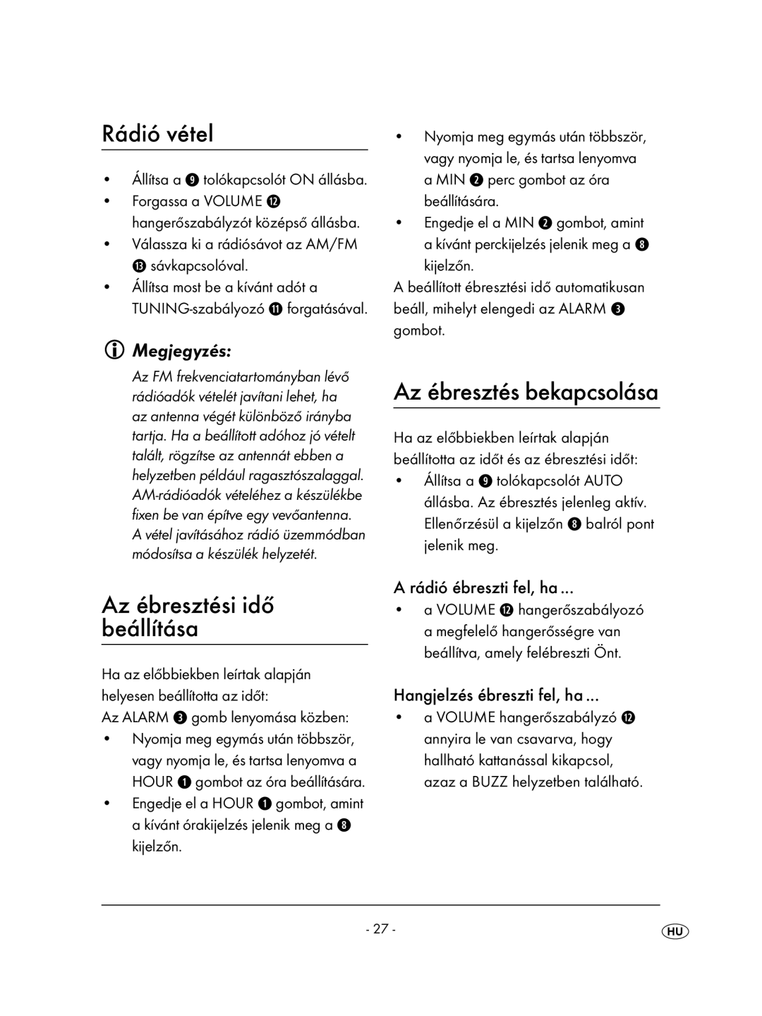 Kompernass KH 2236 operating instructions Rádió vétel, Az ébresztési idő, Beállítása, Megjegyzés 