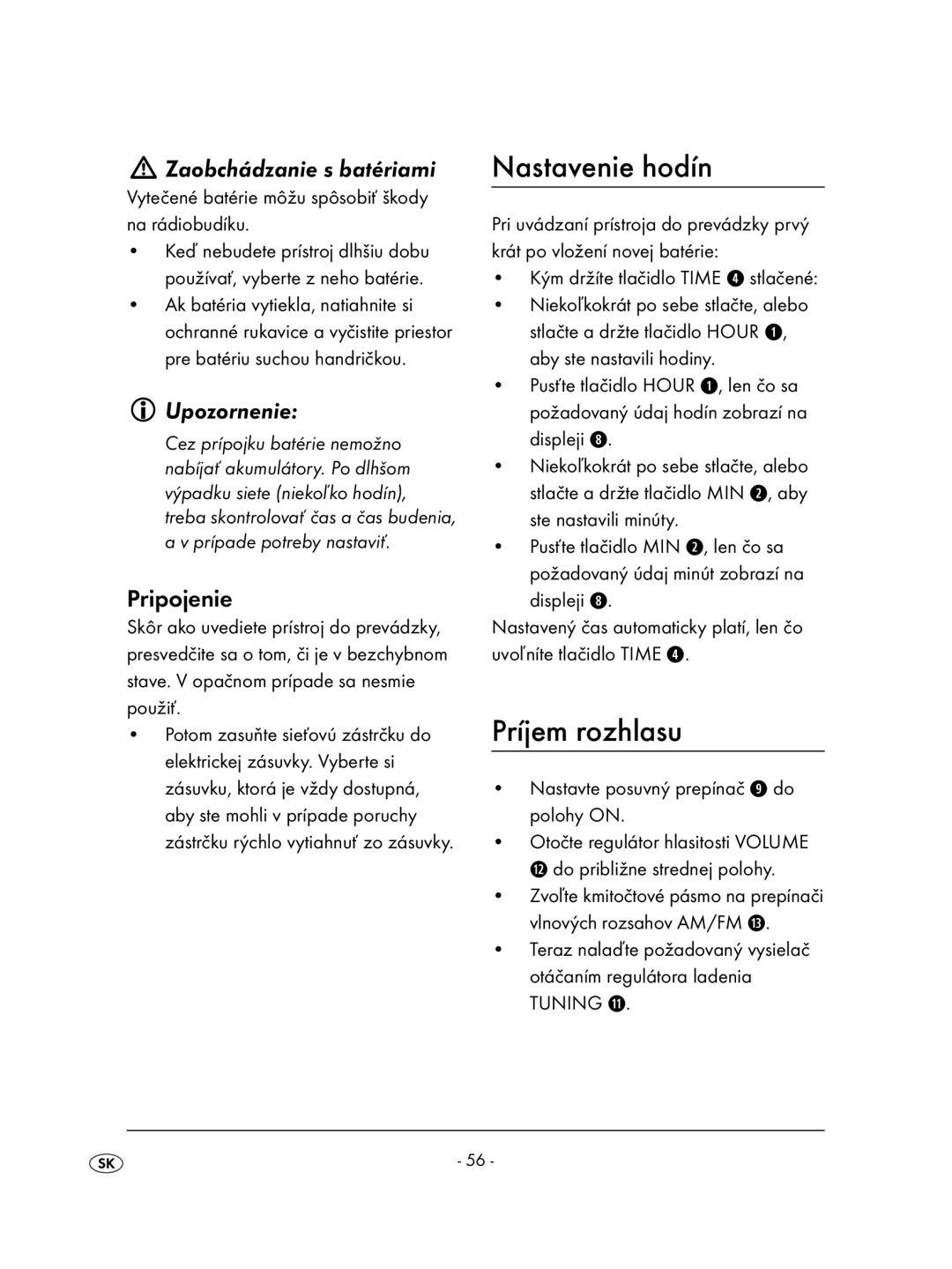 Kompernass KH 2236 operating instructions Nastavenie hodín, Príjem rozhlasu, Zaobchádzanie s batériami, Pripojenie 