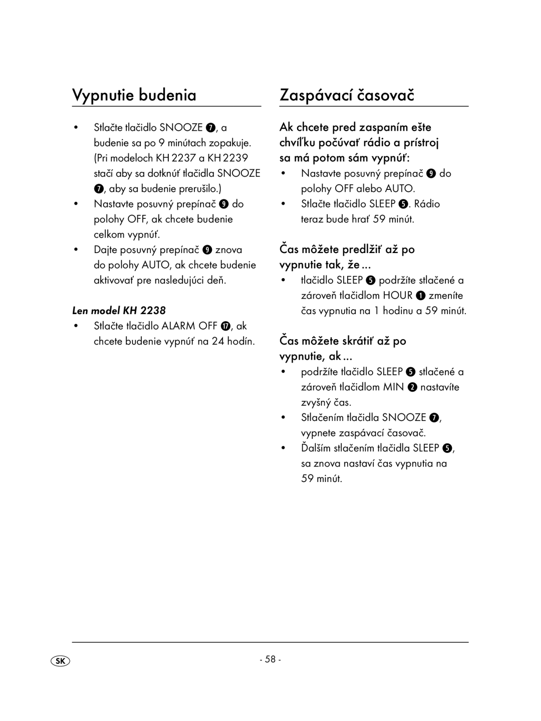 Kompernass KH 2236 operating instructions Vypnutie budenia, Zaspávací časovač, Čas môžete predlžiť až po Vypnutie tak, že 