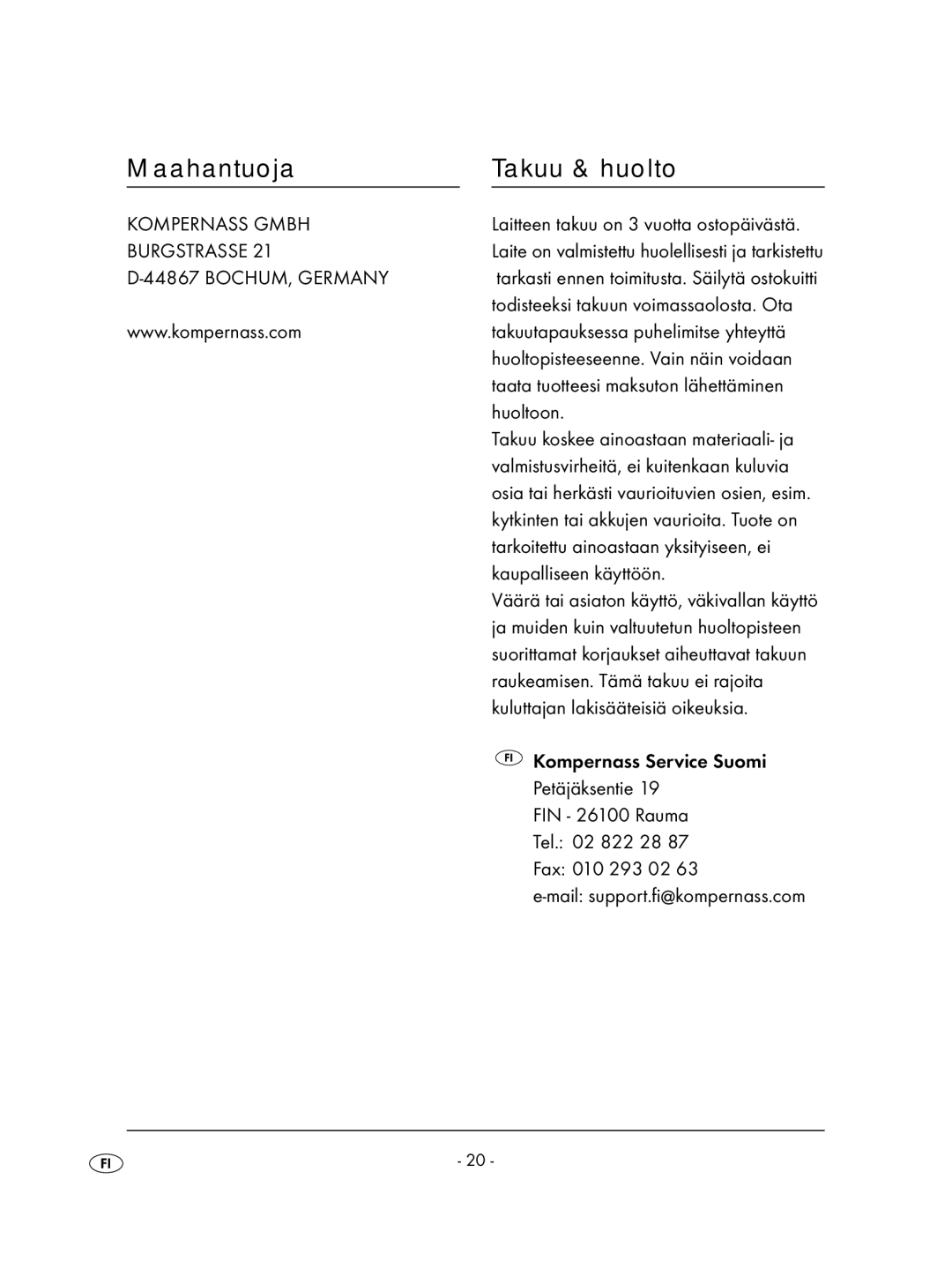 Kompernass KH 2238, KH 2239, KH 2237, KH 2257 operating instructions Maahantuoja Takuu & huolto 