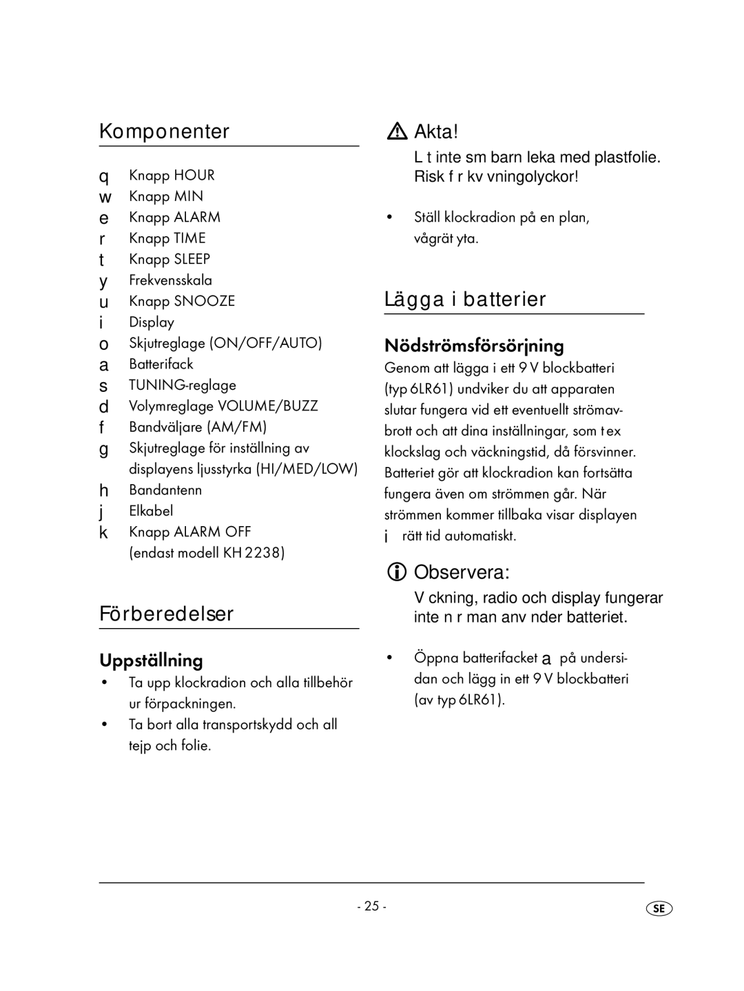 Kompernass KH 2257, KH 2239, KH 2237, KH 2238 operating instructions Komponenter, Förberedelser, Lägga i batterier, Akta 