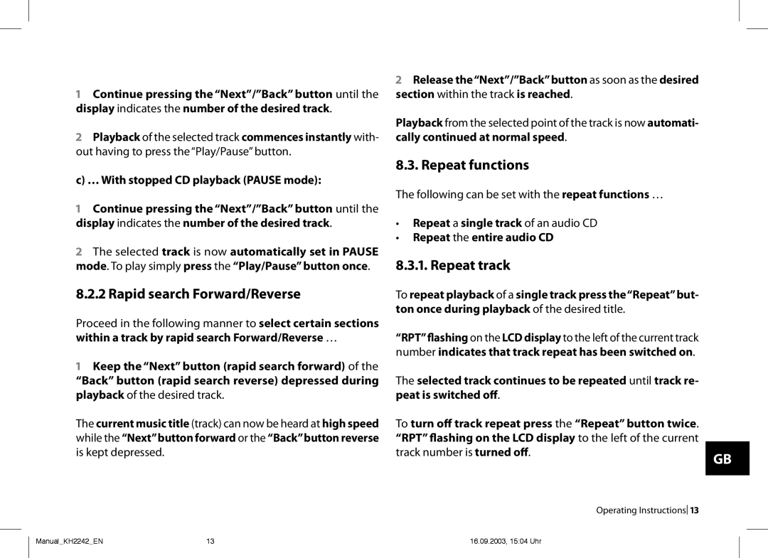 Kompernass KH 2242 .. Rapid search Forward/Reverse, .. Repeat functions, ... Repeat track, Cally at normal speed 